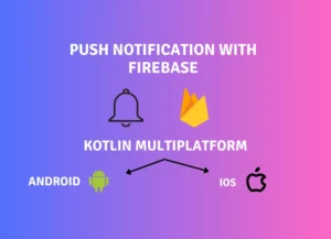 Push Notification in Kotlin Multiplatform